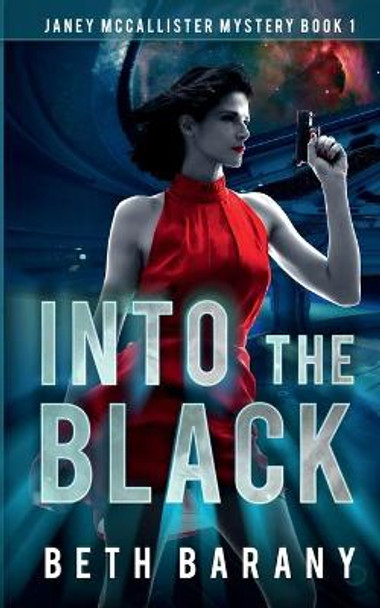 Into The Black by Beth Barany