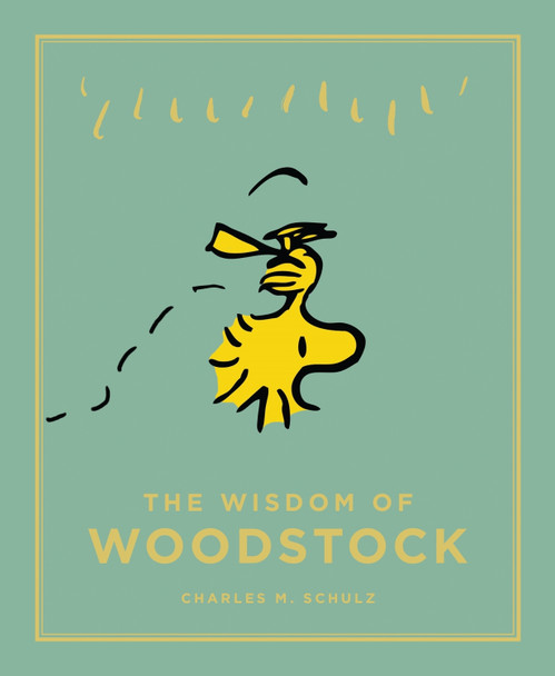 The Wisdom of Woodstock Charles M. Schulz 9781782113102