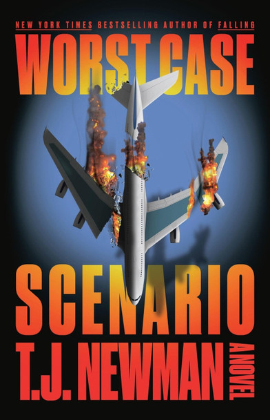 Worst Case Scenario: A Novel T.J. Newman 9780316576796
