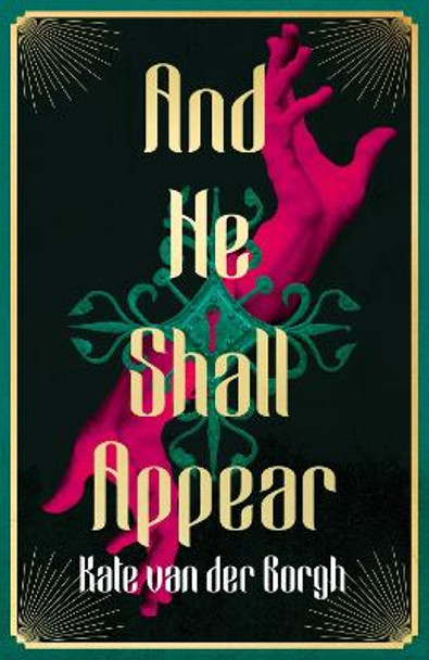 And He Shall Appear Kate van der Borgh 9780008636548