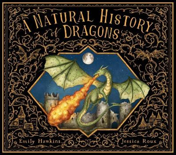 A Natural History of Dragons Emily Hawkins 9780711290976