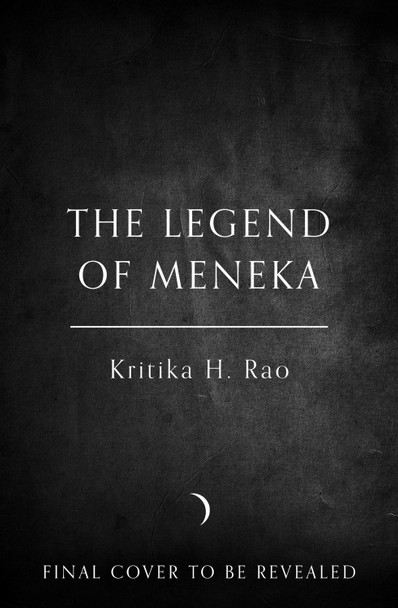 The Legend of Meneka (The Legend of Meneka Duology, Book 1) Kritika H. Rao 9780008650476