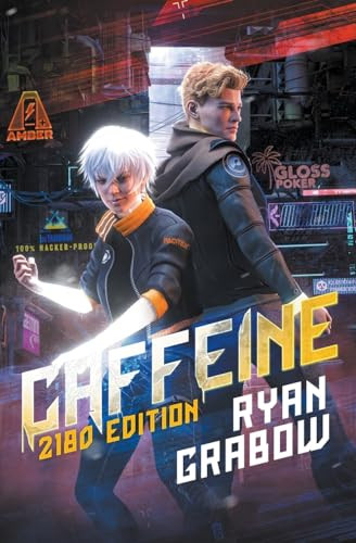 Caffeine: 2180 Edition Ryan Grabow 9798988711100
