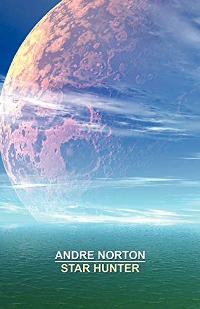 Star Hunter Andre Norton 9781557429551