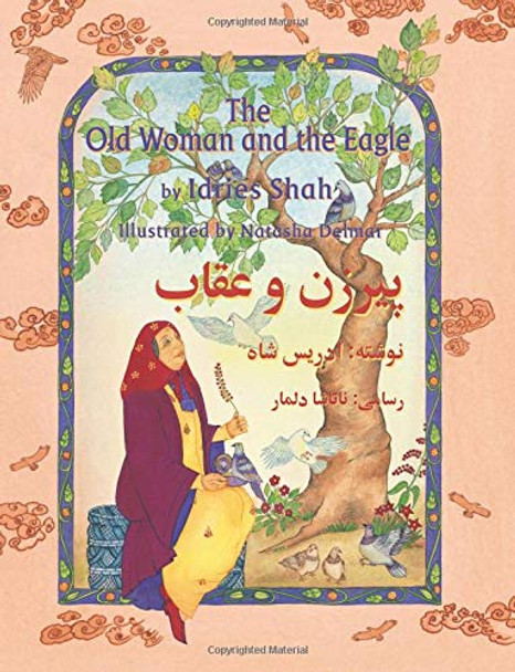The Old Woman and the Eagle: English-Dari Edition Idries Shah 9781946270160