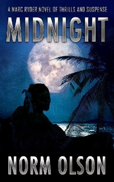 Midnight by Norm Olson