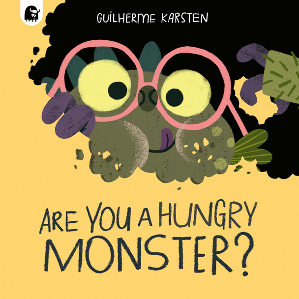 Are You a Hungry Monster? Guilherme Karsten 9780711283398