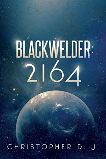 Blackwelder 2164 Christopher D J 9781947904781