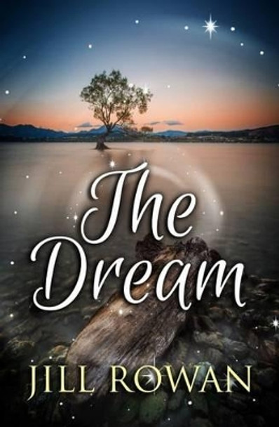 The Dream by Jill Rowan