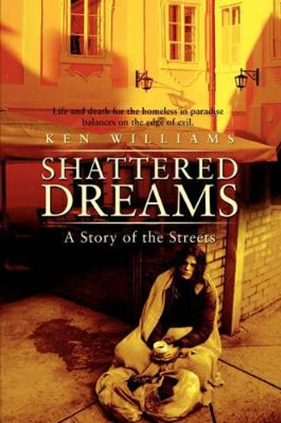 Shattered Dreams by Ken Williams