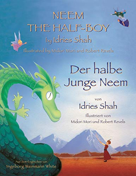 Neem the Half-Boy -- Der halbe Junge Neem: Bilingual English-German Edition / Zweisprachige Ausgabe Englisch-Deutsch Idries Shah 9781948013529