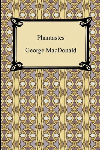 Phantastes George MacDonald 9781420932669