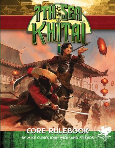 7th Sea: Khitai by John Wick