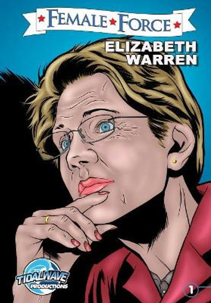 Female Force: Elizabeth Warren Michael Frizell 9781948216104