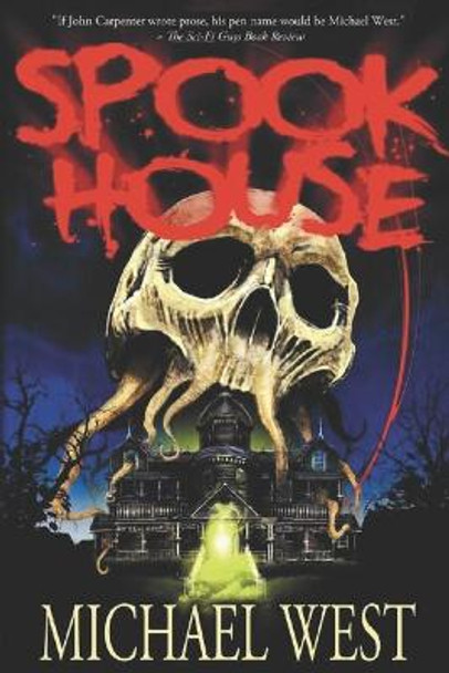 Spook House Michael West 9781948374767