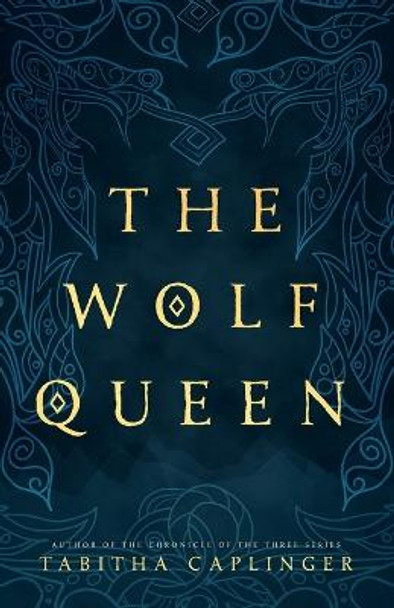 The Wolf Queen Tabitha Caplinger 9781948449083