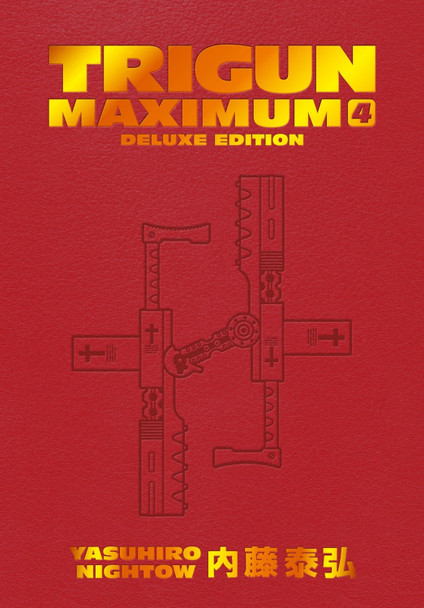 Trigun Maximum Deluxe Edition Volume 4 Yasuhiro Nightow 9781506738758