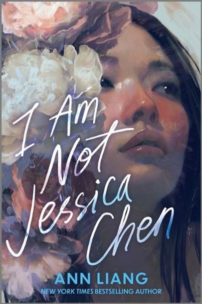 I Am Not Jessica Chen Ann Liang 9781335523129