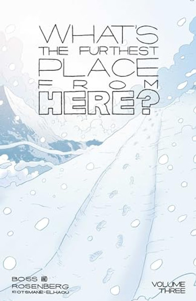 What's The Furthest Place From Here? Volume 3 by Matthew Rosenberg