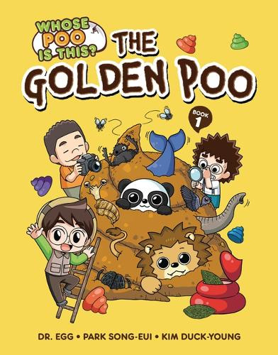 The Golden Poo: Book 1 Song-eui Park 9798765627617