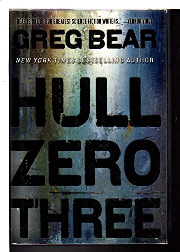 Hull Zero Three Greg Bear 9780316072816 [USED COPY]