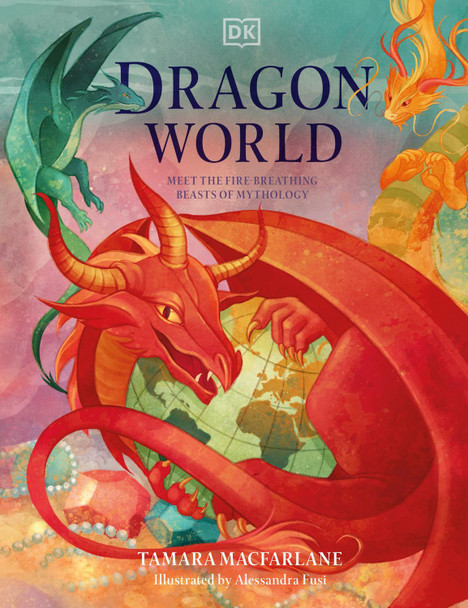 Dragon World by Tamara Macfarlane