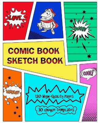 Comic Book Sketch Book by Kaye Nutman