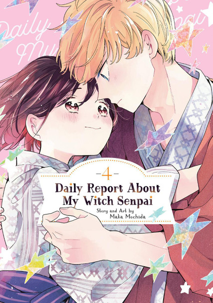 Daily Report About My Witch Senpai Vol. 4 Maka Mochida 9798893731323