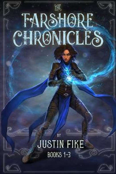 Farshore Chronicles Books 1-3 Justin Fike 9781949382761