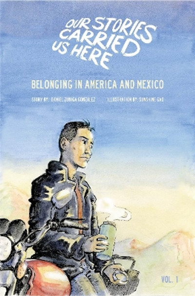 Belonging in America and Mexico Daniel Zuniga Gonzalez 9781949523201