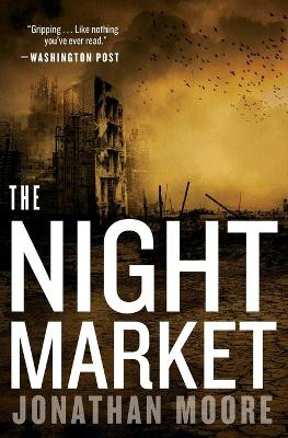The Night Market by Jonathan Moore