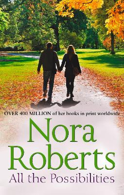 All The Possibilities by Nora Roberts