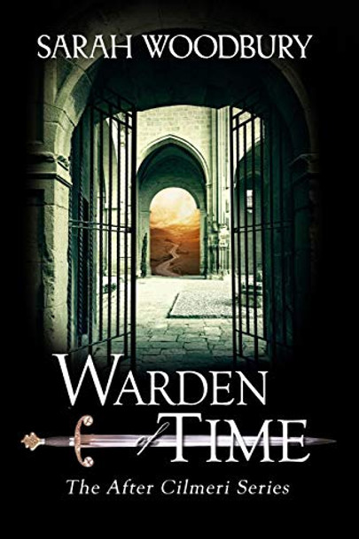 Warden of Time Sarah Woodbury 9781949589108