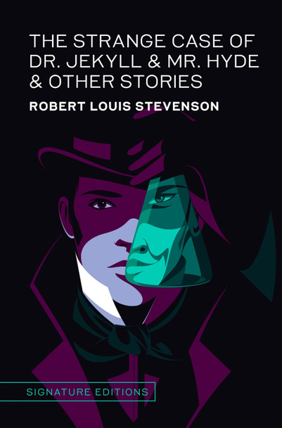The Strange Case of Dr. Jekyll & Mr. Hyde & Other Stories by Robert Louis Stevenson