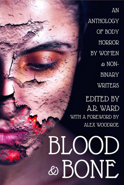 Blood & Bone by A.R. Ward