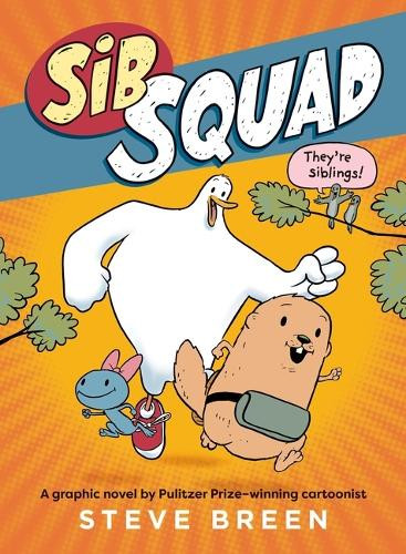 Sib Squad Steve Breen 9781546008682