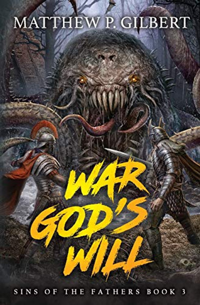 War God's Will by Matthew P Gilbert