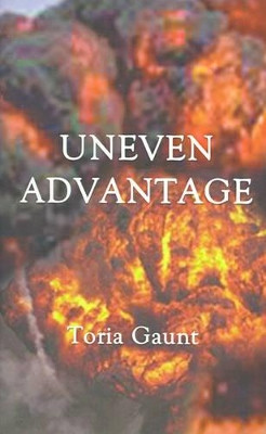 Uneven Advantage by Toria Gaunt