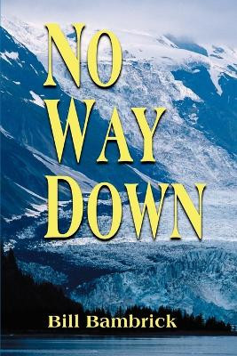 No Way Down by Bill Bambrick