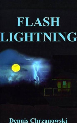 Flash Lightning by Dennis C. Chrzanowski