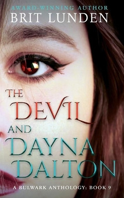 The Devil and Dayna Dalton by Brit Lunden