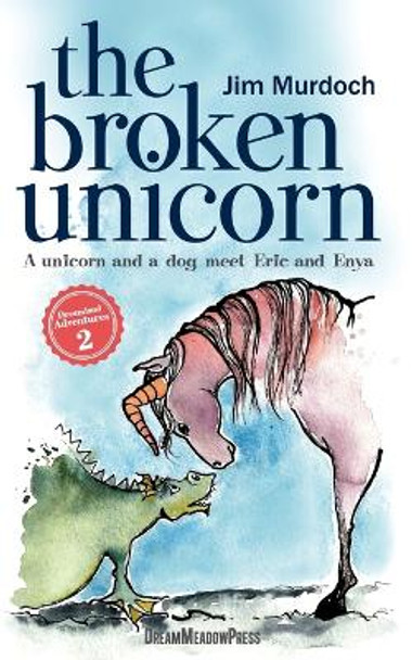 The Broken Unicorn by Jim Murdoch