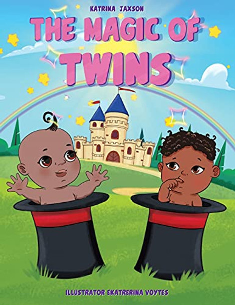 The Magic of Twins Katrina Jaxson 9781480899971