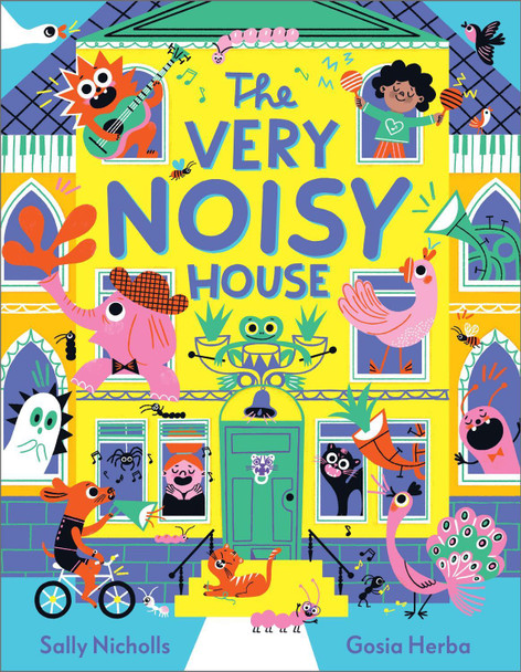 The Very Noisy House by Sally Nicholls