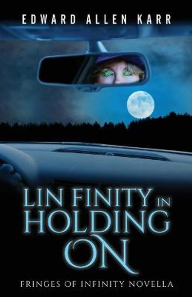 Lin Finity In Holding On Edward Allen Karr 9781950886128