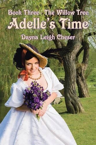 Adelle's Time by Dayna Leigh Cheser