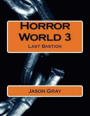Horror World 3 by Jason L Gray