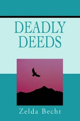 Deadly Deeds by Zelda Becht