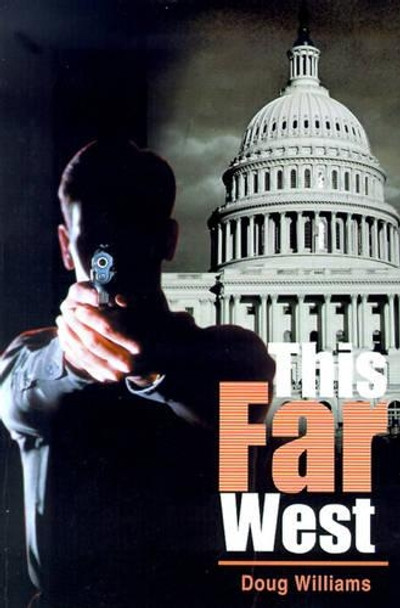This Far West by Doug Williams