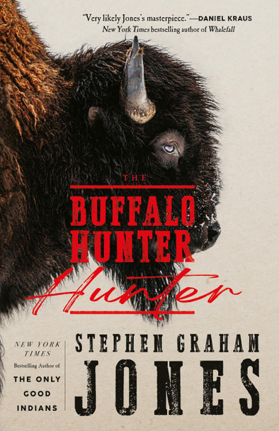 The Buffalo Hunter Hunter Stephen Graham Jones 9781835414309